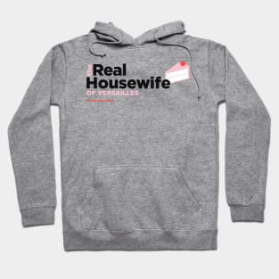 The Real Housewife of Versailles Hoodie